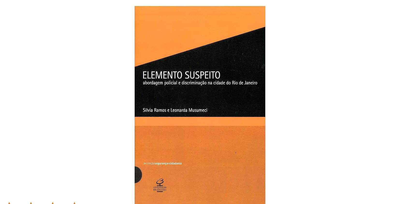 Racismo em foco: CESeC analisa abordagens  policiais