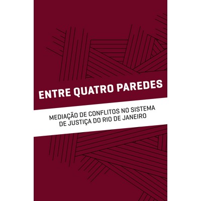 Um olhar sobre a mediação de conflitos no sistema de justiça