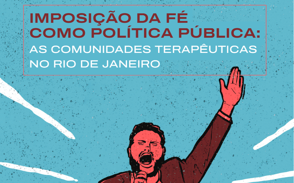 A fé como política pública: comunidades terapêuticas