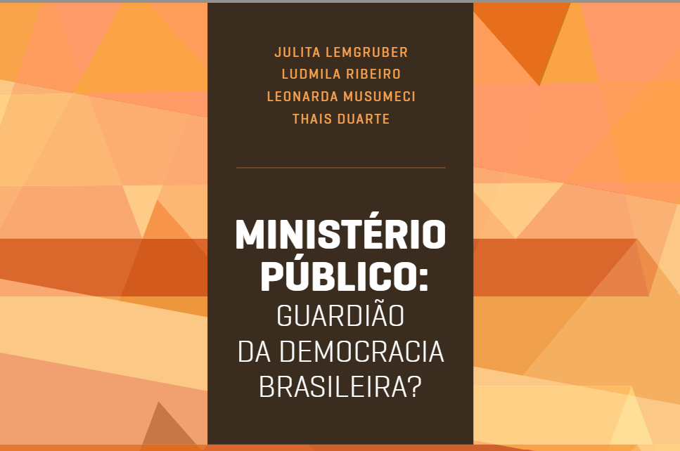 Ministério Público: Guardião da Democracia?