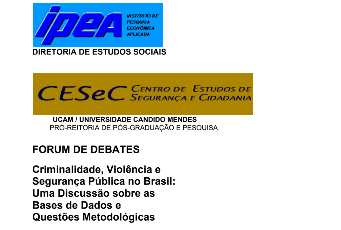 Fórum de Debates Criminalidade, Violência e Segurança Pública